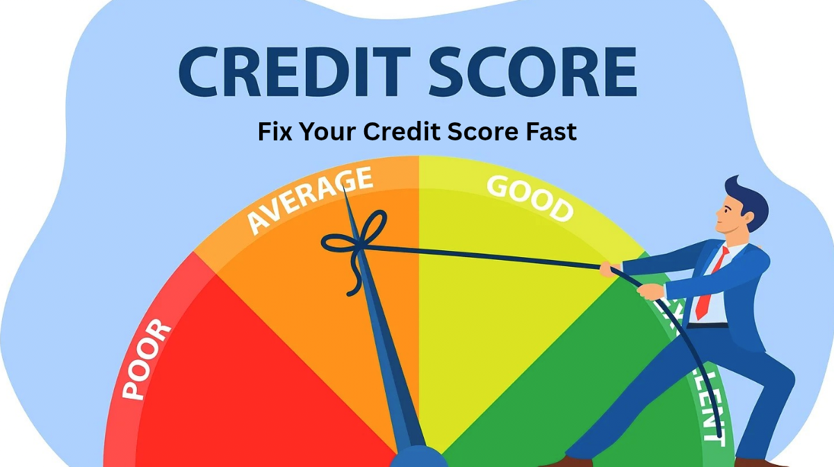Fix Your Credit Score Fast